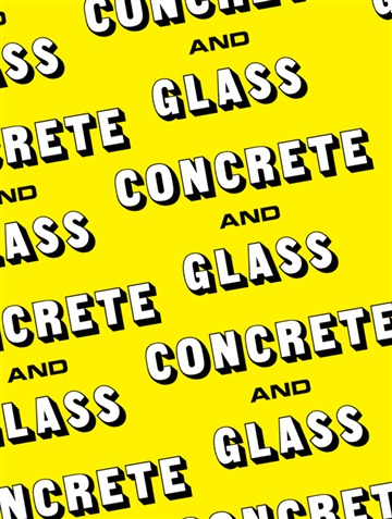Concrete and Glass